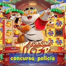 concurso policia civil bahia